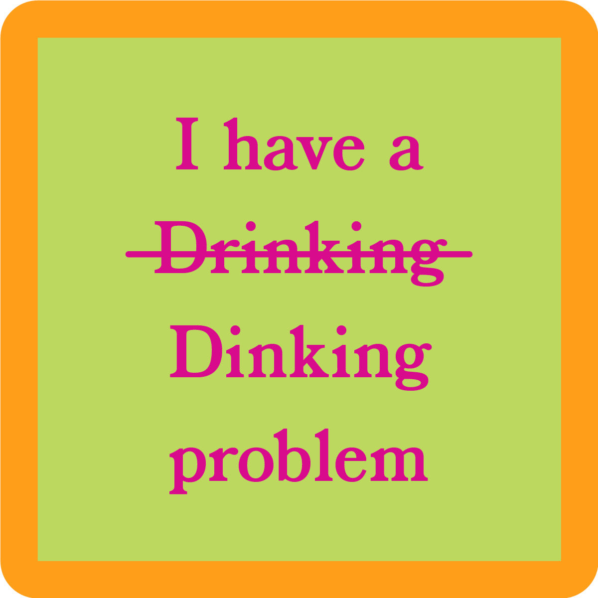 Humorous Coaster