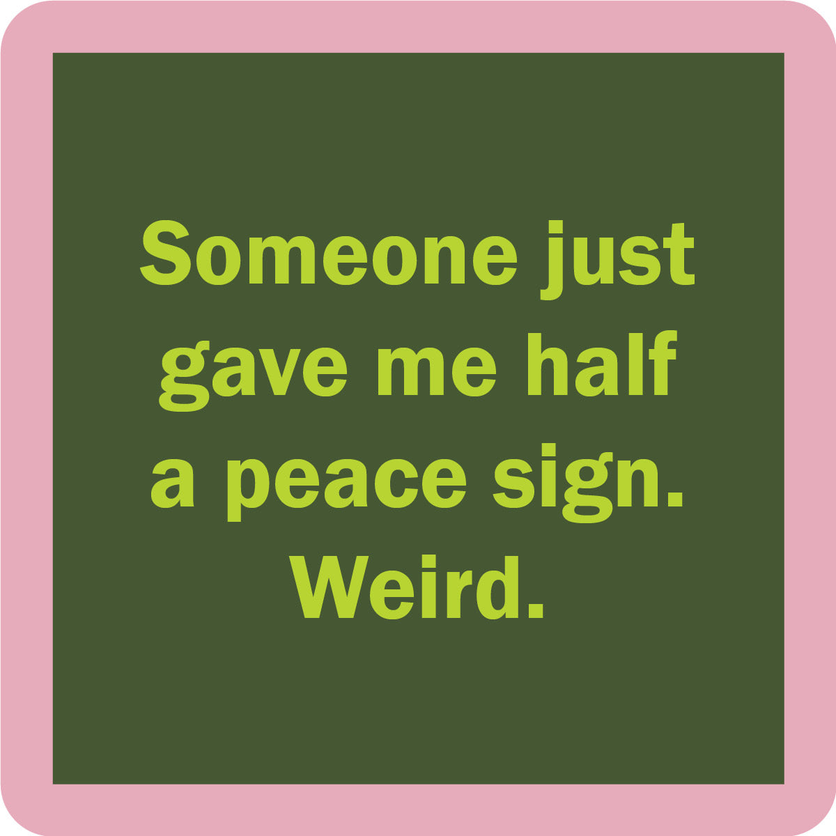 Humorous Coaster