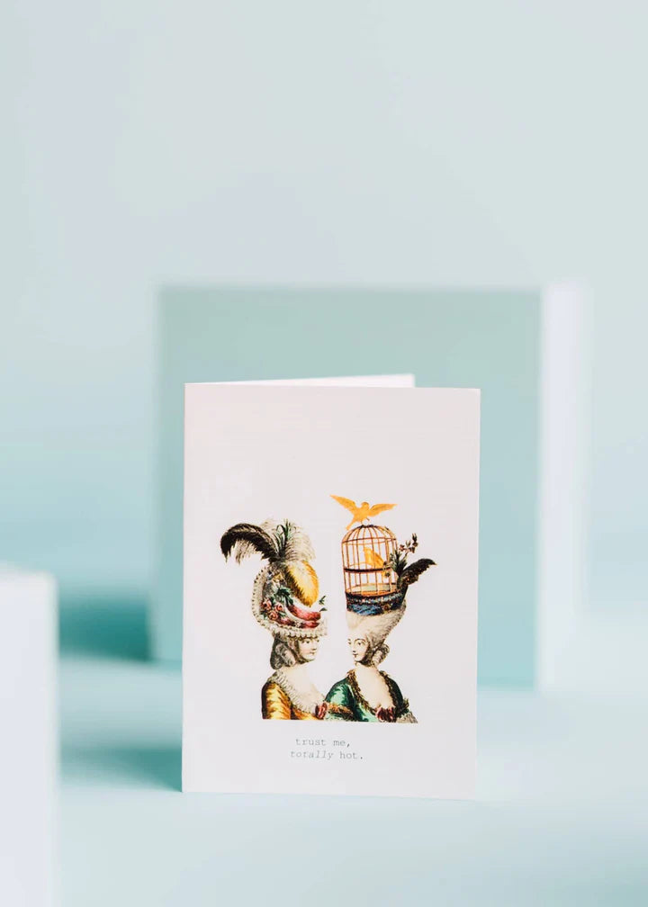 Trust me Totally Hot Greeting Card