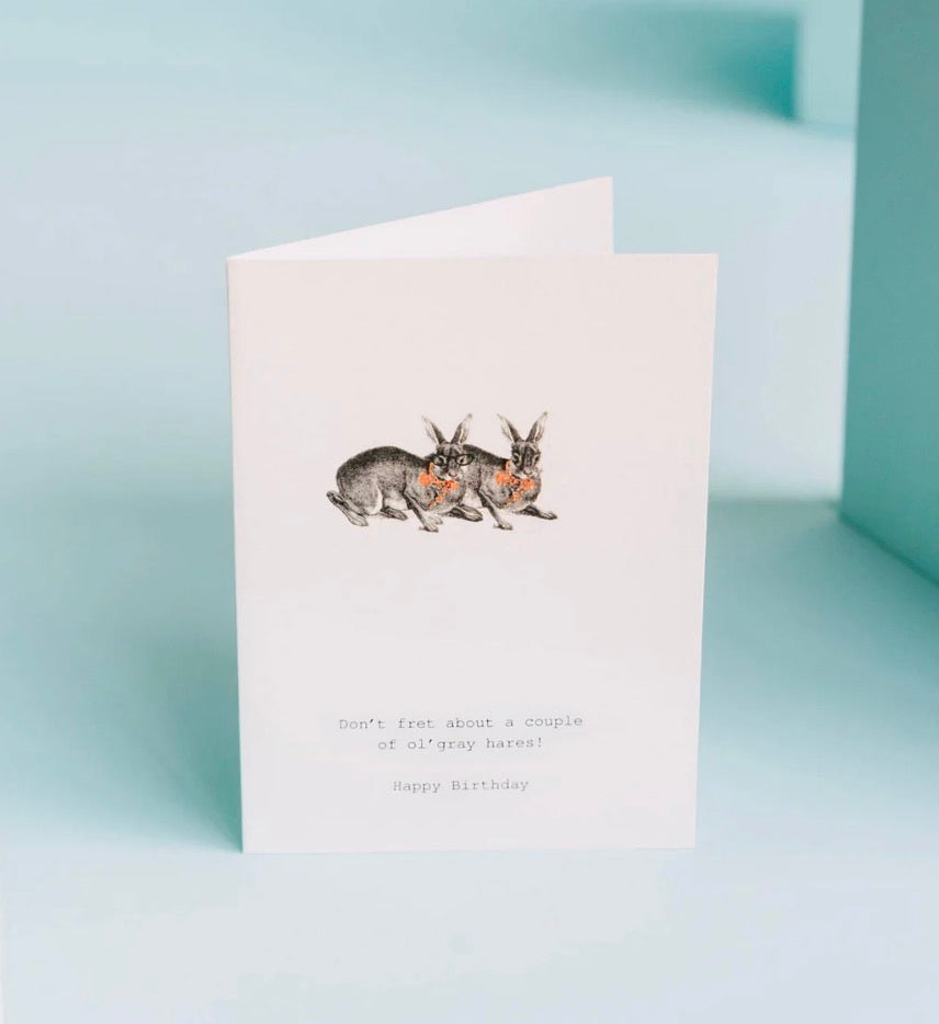 Don’t Fret About A Couple Of Grey Hares Greeting Card