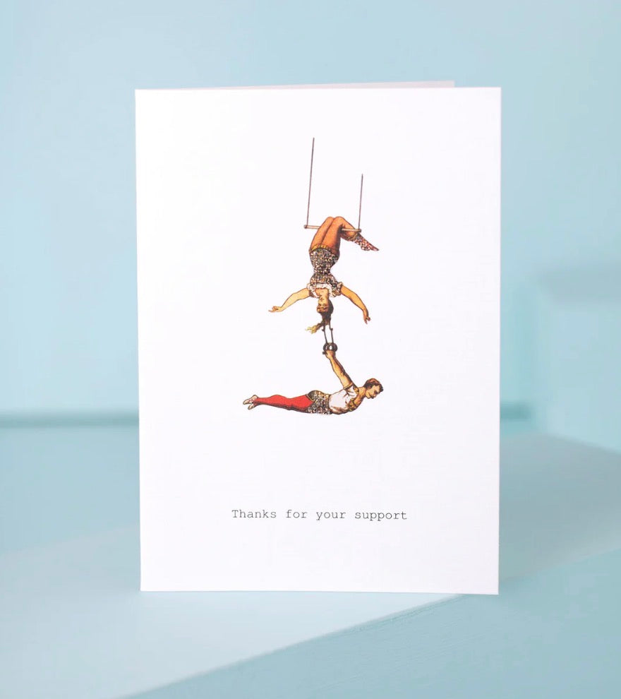 Thanks For The Support Greeting Card