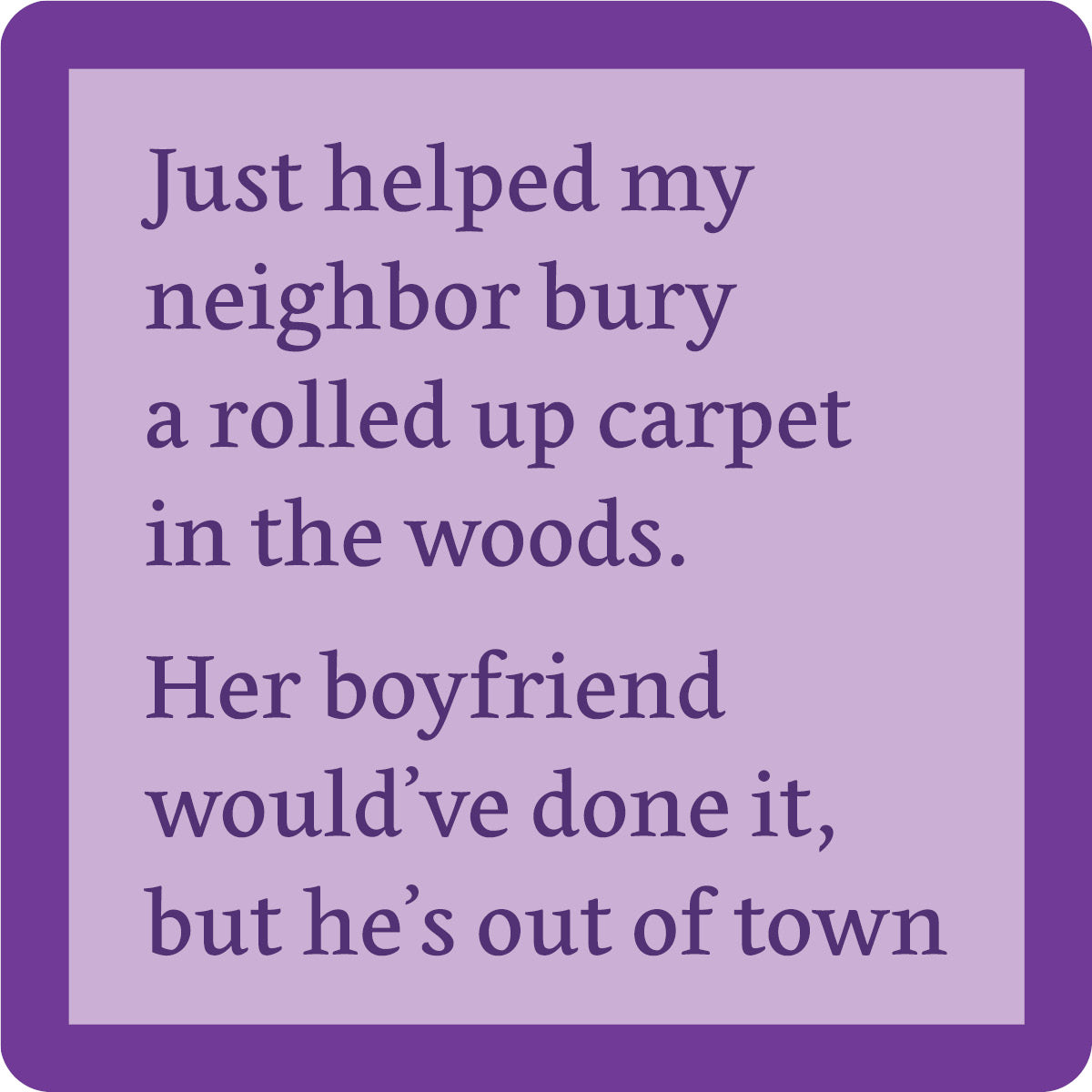 Humorous Coaster