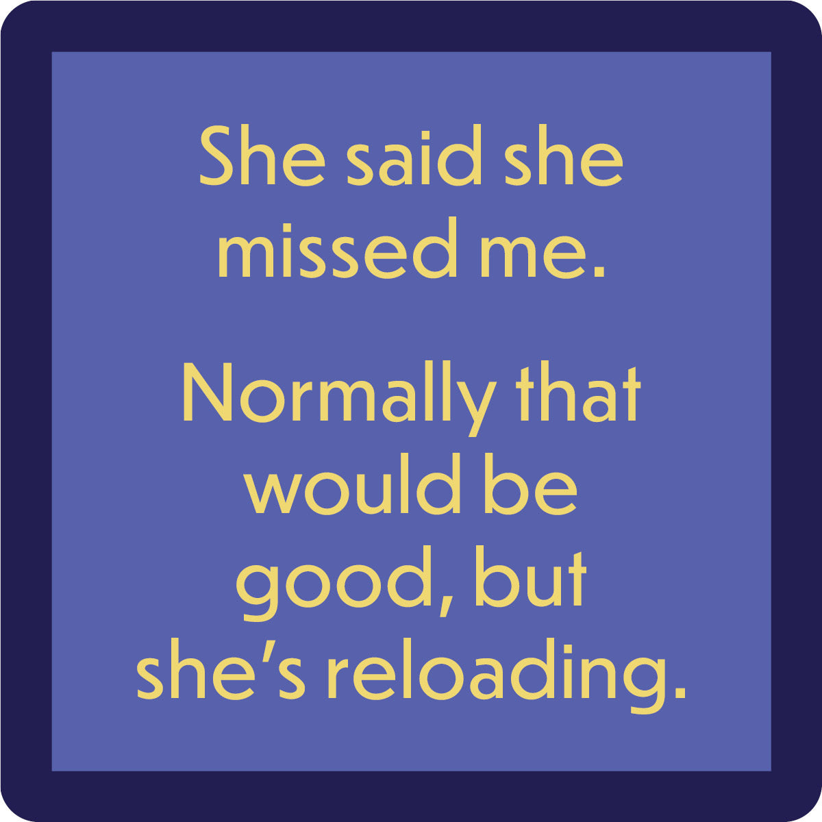 Humorous Coaster